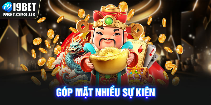 Tải App i9bet Góp mặt nhiều sự kiện
