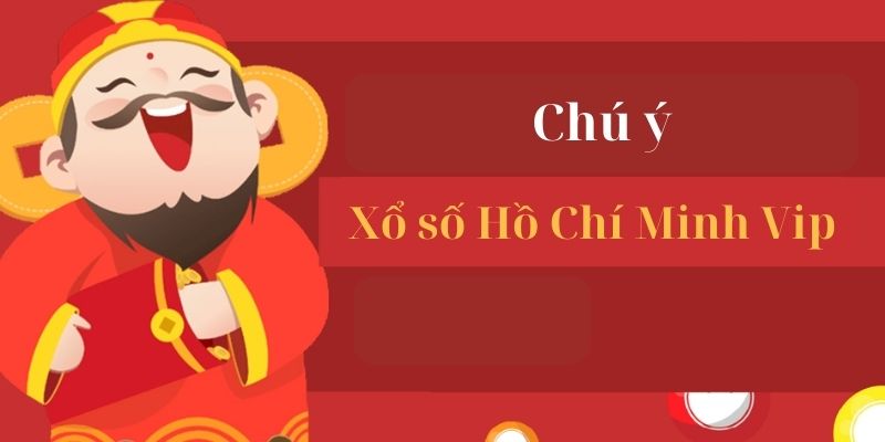 Hồ Chí Minh VIP - Hình Thức Xổ Số Độc Đáo Đáng Trải Nghiệm Lưu ý quan trọng khi chơi xổ số dễ chiến thắng tại I9BET
