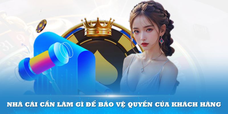 Quyền riêng tư i9bet Nhà cái cần làm gì để bảo vệ quyền của khách hàng