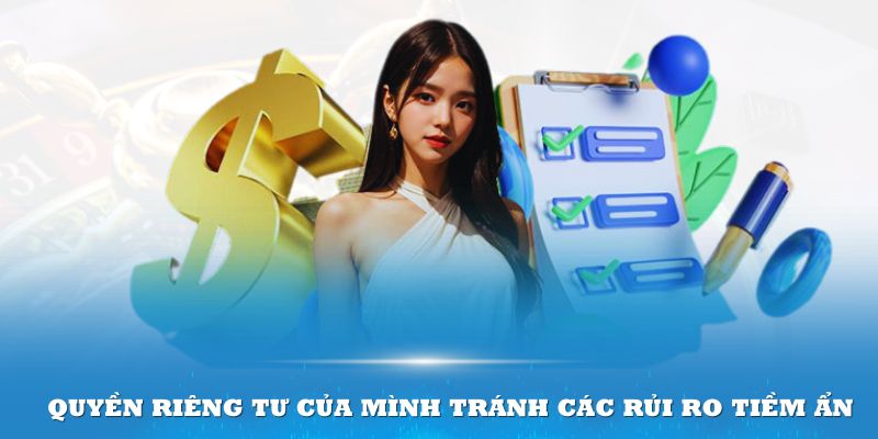 Quyền riêng tư i9bet Bảo vệ quyền riêng tư của mình tránh các rủi ro tiềm ẩn